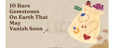 10 Rare Gemstones on Earth That May Vanish Soon